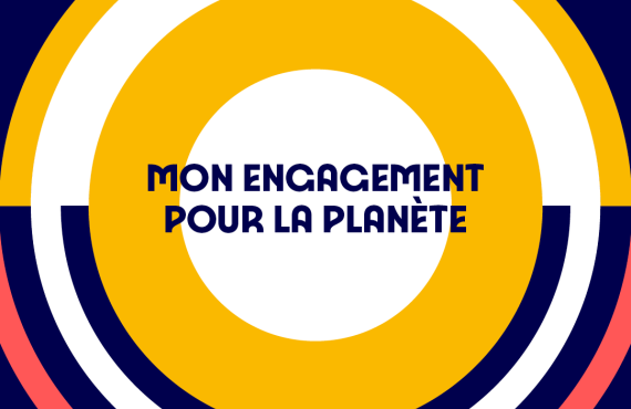 Mon engagement pour la planète