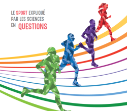 Le sport expliqué par les sciences en questions