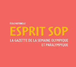 Esprit SOP Maternelle. La gazette de la Semaine Olympique et Paralympique 
